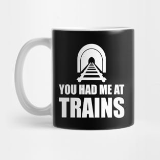 Train - You had me at trains w Mug